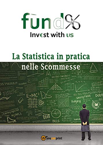 Imagen de archivo de La Statistica in pratica nelle Scommesse (Italian Edition) a la venta por GF Books, Inc.