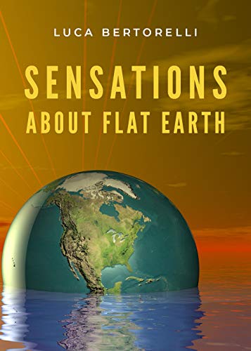 9788831685184: Sensations about flat Earth