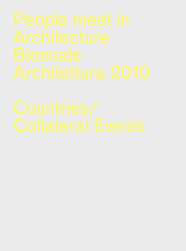 Beispielbild fr People Meet in Architecture: Biennale Architettura 2010: La Biennale di Venezia, Official Catalog zum Verkauf von Best and Fastest Books