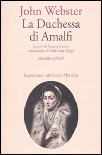 9788831706735: La duchessa di Amalfi. Testo inglese a fronte (Letteratura universale. Elsinore)