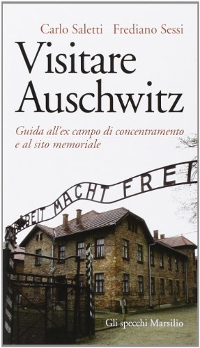 Beispielbild fr Visitare Auschwitz. Guida all'ex campo di concentramento e al sito memoriale zum Verkauf von medimops