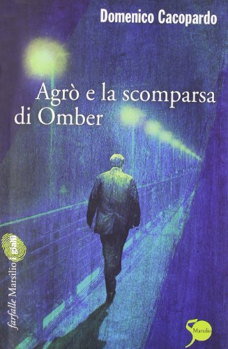 Stock-Bild f�r Agr� e la scomparsa di Omber (Farfalle)