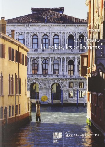 Imagen de archivo de Venise. Ca' Pesaro. Le palais, les collections. Ediz. illustrata a la venta por Ammareal