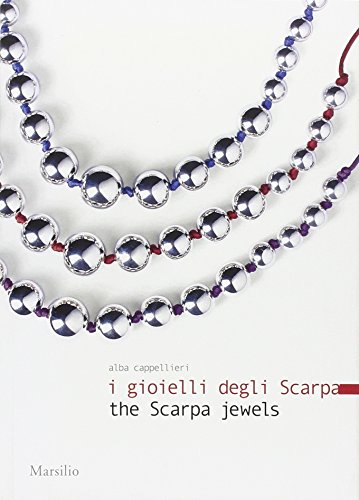 Stock image for I gioielli degli Scarpa-The Scarpa jewels for sale by libreriauniversitaria.it