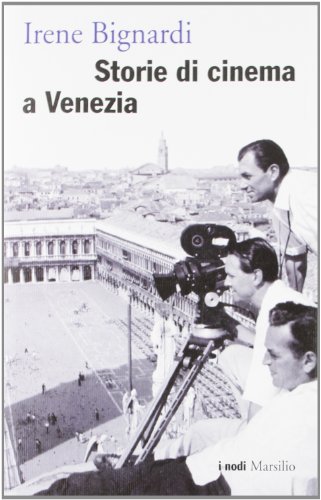Imagen de stock para Storie di cinema a Venezia (I nodi)