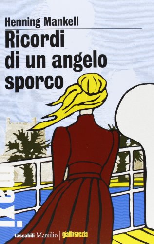 Stock-Bild f�r Ricordi di un angelo sporco (Tascabili Maxi. Giallosvezia)