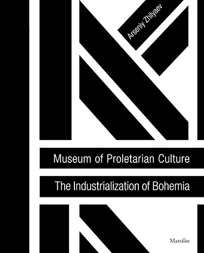 Stock image for Museum of Proletarian Culture: Industrialization of Bohemians for sale by HPB-Blue