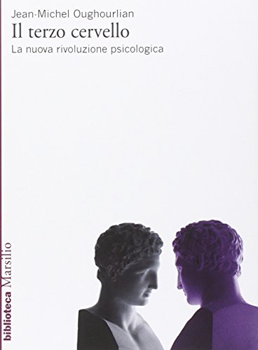 Beispielbild fr Il terzo cervello. La nuova rivoluzione psicologica zum Verkauf von libreriauniversitaria.it