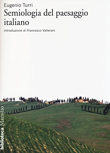9788831718943: Semiologia del paesaggio italiano (Biblioteca)