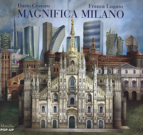 9788831721226: Magnifica Milano. Libro pop-up. Ediz. illustrata