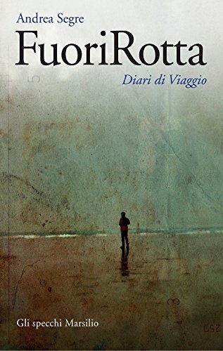 Beispielbild fr FuoriRotta. Diario di viaggio zum Verkauf von Reuseabook