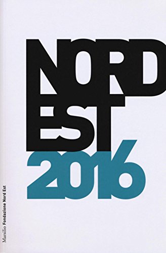 Stock image for Nord Est 2016. Rapporto sulla societ� e l'economia