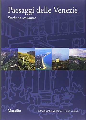 9788831724722: Paesaggi delle Venezie. Storia ed economia. Ediz. a colori (Ricerche)