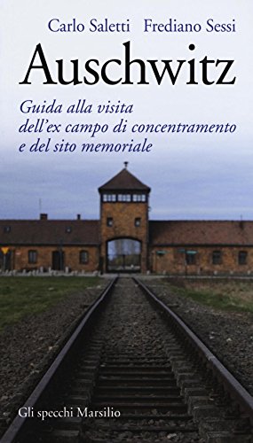 Beispielbild fr Auschwitz. Guida alla visita dell'ex campo di concentramento e del sito memoriale zum Verkauf von libreriauniversitaria.it