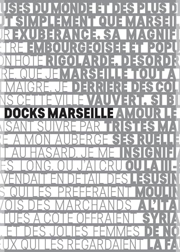 Beispielbild fr Les Docks Marseille: The Fascinating Reuse of a Historic Building zum Verkauf von GF Books, Inc.