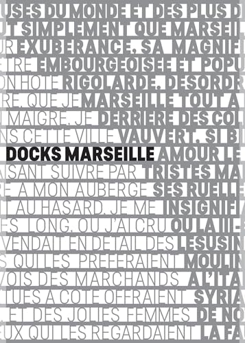 Stock image for Les Docks Marseille: The Fascinating Reuse of a Historic Building