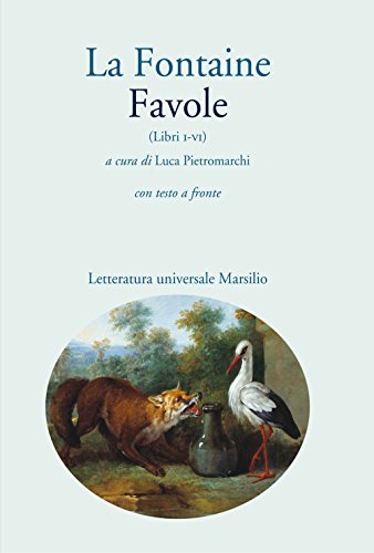 Immagine dell'editore per Jean de La Fontaine - Favole (libri I-VI). Con testo a fronte (Italian) venduto da Brook Bookstore