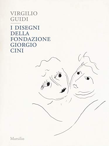 Imagen de stock para Virgilio Guidi. I disegni della Fondazione Giorgio Cini. Ediz. a colori (Libri illustrati)