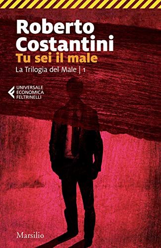 9788831735896: Tu sei il male. La Trilogia del male (Vol. 1)