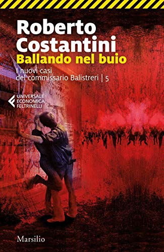 Imagen de archivo de Ballando nel buio. I nuovi casi del commissario Balistreri (Vol. 5) a la venta por Ammareal