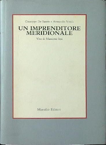 Stock image for Un imprenditore meridionale: Vita di Massimo Izzi (I giorni) (Italian Edition)