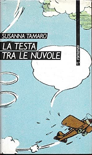 Stock image for La testa tra le nuvole. Romanzo. for sale by FIRENZELIBRI SRL