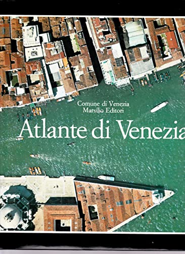 Stock image for Atlante di Venezia: La forma della citta` in scala 1:1000 nel fotopiano e nella carta numerica (Italian and English Edition) for sale by Books From California