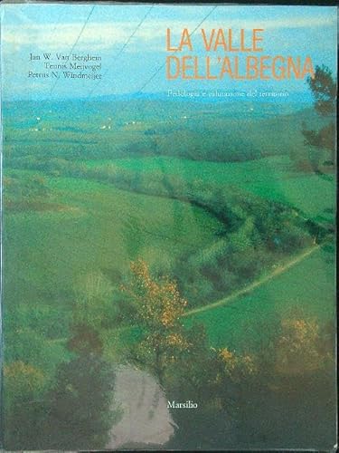 Stock image for La valle dell'Albegna. Pedologia e valutazione del territorio Van Berghen, Jan W.; Meijvogel, Teunis and Windmeijer, Petrus N. for sale by Librisline