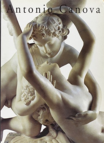 Antonio Canova (Italian Edition) (9788831756495) by Canova, Antonio