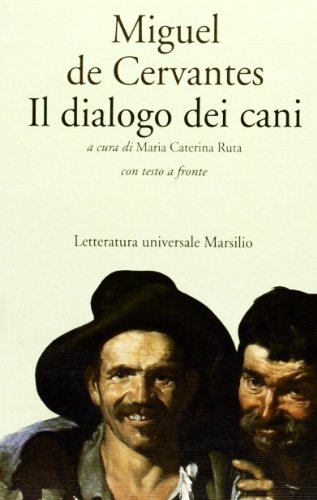 Il dialogo dei cani (9788831756501) by Cervantes, Miguel De