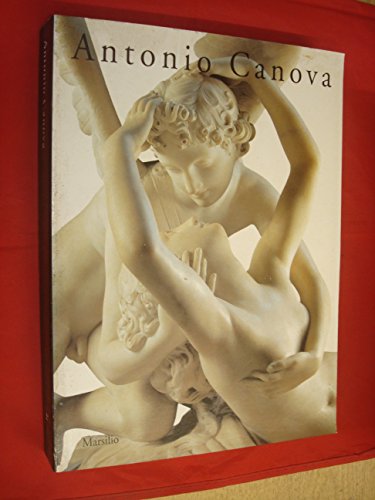 Imagen de archivo de Antonio Canova a la venta por Lyon's Den Mystery Books & More