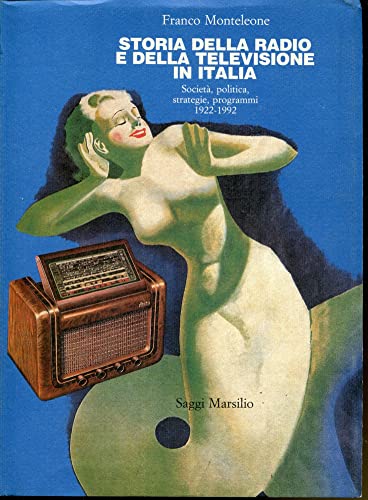 Immagine stock per Storia della radio e della televisione in Italia. Societ�, politica, strategie, programmi 1910-1990