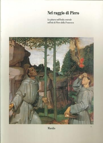 Immagine stock per Nel raggio di Piero. La pittura nell'Italia centrale nell'et� di Piero della Francesca