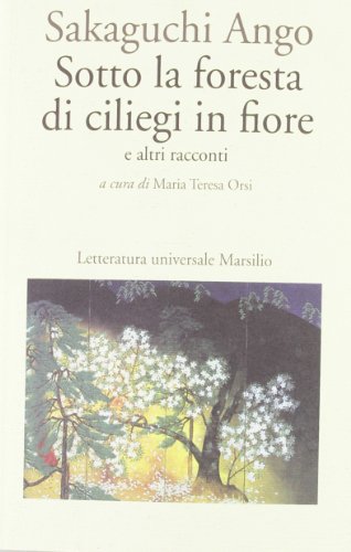 Beispielbild fr Sotto la foresta di ciliegi in fiore e altri racconti zum Verkauf von libreriauniversitaria.it