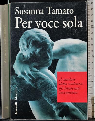 Stock image for Per voce sola (Tascabili Marsilio) (Italian Edition) for sale by ThriftBooks-Atlanta