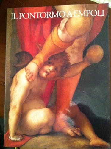 Il Pontormo a Empoli - AA.VV.