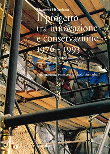Beispielbild fr Il progetto tra innovazione e conservazione - The Project between Innovatio and Conservation (1976-1993) zum Verkauf von Thomas Emig