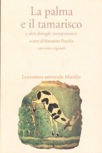 La palma e il tamarisco e altri dialoghi mesopotamici