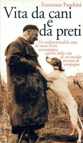 Stock image for Vita da cani e da preti (Gli specchi della memoria) for sale by medimops