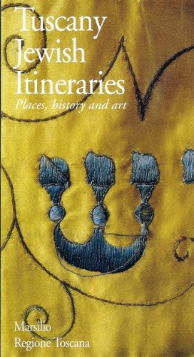 Stock image for Tuscany: Jewish Itineraries: Places, History, and Art (Itinerari Ebraici) for sale by Wonder Book