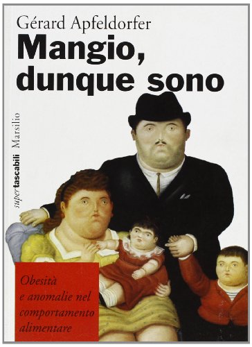 Stock image for Mangio, dunque sono. Obesit e anomalie nel comportamento alimentare for sale by medimops