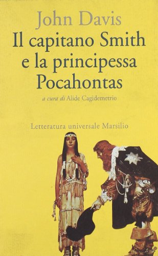Stock image for Il capitano Smith e la principessa Pocahontas. Testo inglese a fronte for sale by libreriauniversitaria.it