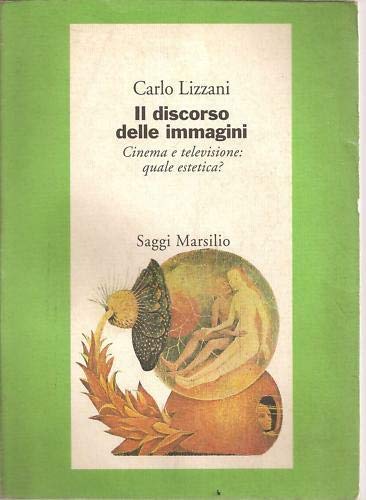 Stock image for Il discorso delle immagini: Cinema e televisione, quale estetica? (Italian Edition)