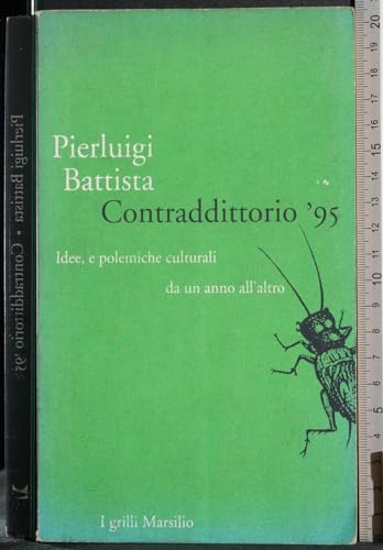 9788831763196: Contraddittorio '95. Idee e polemiche culturali da un anno all'altro