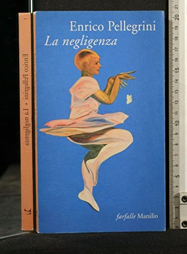 Stock image for La negligenza (Farfalle) (Italian Edition) for sale by 2nd Life Books