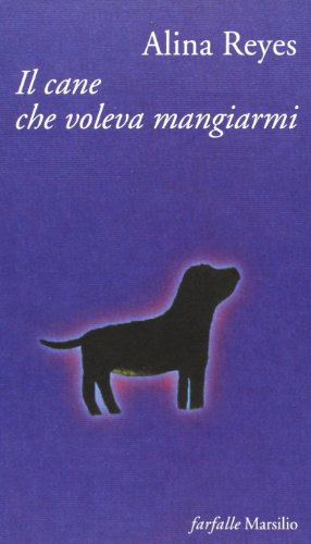 Imagen de archivo de Il cane che voleva mangiarmi a la venta por Librerie Dedalus e Minotauro