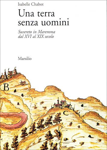 Beispielbild fr Una terra senza uomini. Suvereto in Maremma dal XVI al XIX secolo zum Verkauf von Ammareal