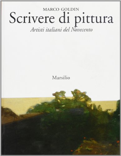 Scrivere di pittura. Artisti italiani del Novecento