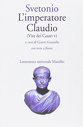 9788831771160: L'imperatore Claudio (Vite dei Cesari. Libro 5) (Letteratura universale. Il convivio)