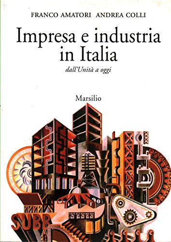 Beispielbild fr Impresa e industria in Italia. Dall'unit ad oggi zum Verkauf von medimops